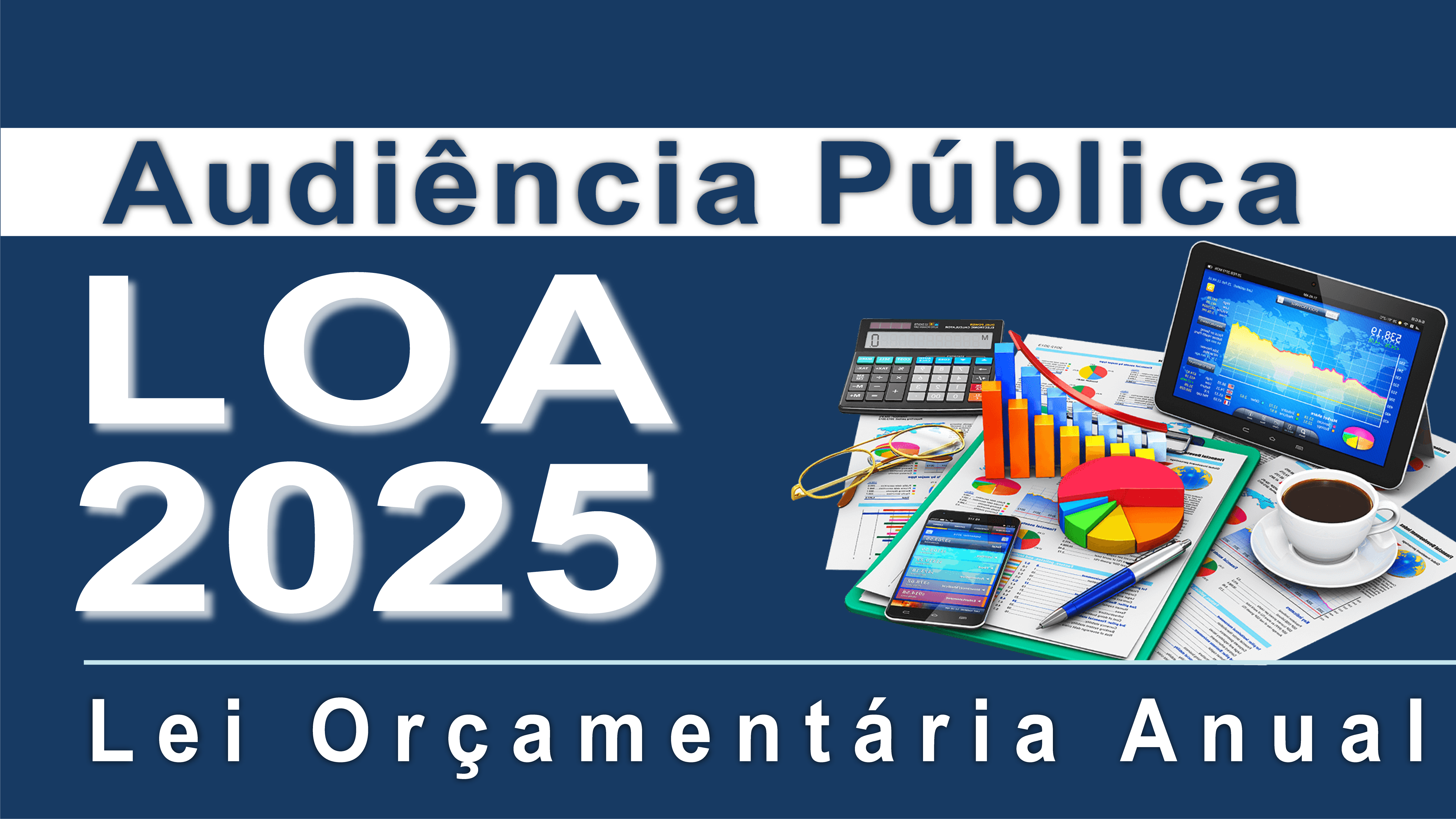 AUDIÊNCIA PÚBLICA LOA - 2025