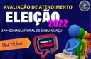 AVALIAÇÃO DE ATENDIMENTO - ELEIÇÕES 2022