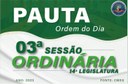 ORDEM DO DIA DA 03ª SESSÃO ORDINÁRIA