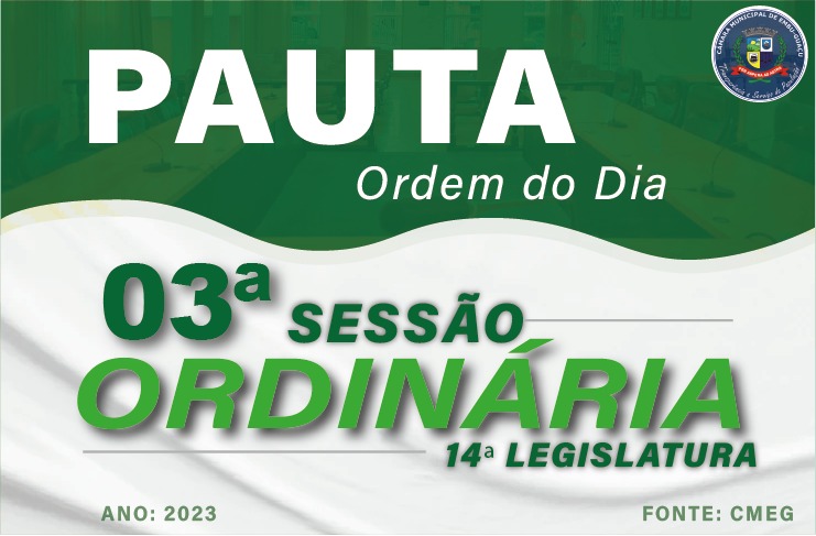 ORDEM DO DIA DA 03ª SESSÃO ORDINÁRIA