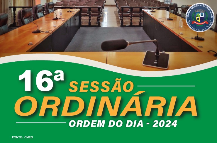 ORDEM DO DIA DA 16ª SESSÃO ORDINÁRIA