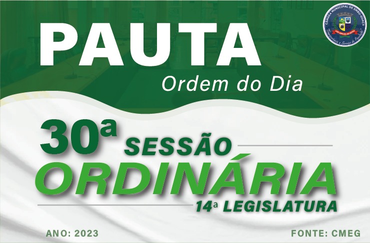 ORDEM DO DIA DA 30ª SESSÃO ORDINÁRIA