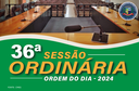 ORDEM DO DIA DA 36ª SESSÃO ORDINÁRIA