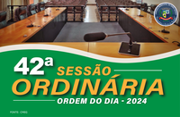 ORDEM DO DIA DA 42ª SESSÃO ORDINÁRIA