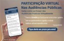 PARTICIPAÇÃO VIRTUAL NAS AUDIÊNCIAS PÚBLICAS